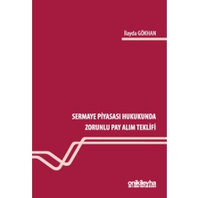 On İki Levha Yayınları Sermaye Piyasası Hukukunda Zorunlu Pay Alım Teklifi