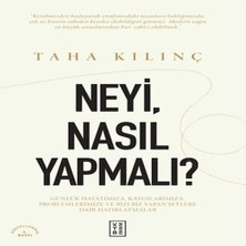 Neyi, Nasıl Yapmalı?