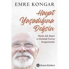 Renas Store Emre Kongar Hayat Yaşadığına Değsin Kitabı Karton Kapak Remzi Kitabevi 288 Sayfa