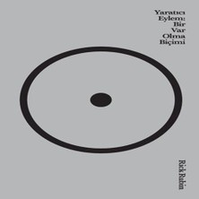 Tıcı Eylem: Bir Var Olma Biçimi