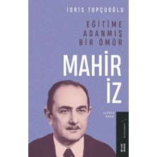 Eğitime Adanmış Bir Ömür:mahir Iz