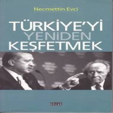 Türkiye'yi Yeniden Keşfetmek