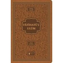 Fatihatü’l-Ulûm - Ilimlere Giriş