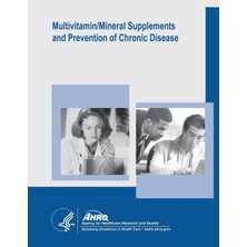 Delixa Multivitamin/ Supplements Prevention Chronic Disease: Evidence Report/ Assessment Number 139