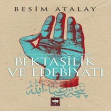 Bigelal Bektaşilik ve Edebiyat Cumhuriyet Devrinin Ilk Tarikat Araştırması
