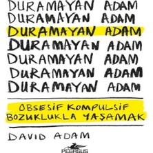 Akay Avm Duramayan Adam - Obsesif Kompulsif Bozuklukla Yaşamak