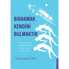 Esranın Dünyası Bırakmak Kendini Bulmaktır