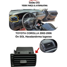 Doğru Oto Toyota Corolla Ön Sol Klima Havalandırma Izgarası Menfezi 2002-2006