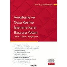 Seçkin Vergileme ve Ceza Kesme İşlemine Karşı <br />Başvuru Yolları<br /> Ceza - Dava - Yargılama