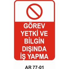 Outdoor One İŞ GÜVENLİĞİ UYARI LEVHASI 1 ADET PVC 21 X 29CM