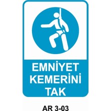 Outdoor One EMNİYET KEMERİNİ TAK İŞ GÜVENLİĞİ UYARI LEVHASI 1 ADET PVC 21 X 29CM