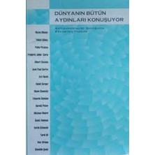 Dünyanın Bütün Aydınları Konuşuyor (Anti-Emperyalist Savaşımda Eskimeyen Yazılar)