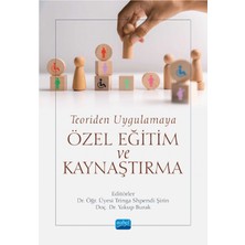 Nobel Akademik Yayıncılık Teoriden Uygulamaya Özel Eğitim ve Kaynaştırma