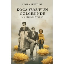 Liman Yayınevi Koca Yusuf’un Gölgesinde - Bir Direniş Öyküsü