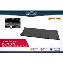 Menhec Otomotiv Vw Jetta (2006-2010) Orta Konsol Bardaklık Sürgülü Kapak Siyah | Konsol Kapak Tamir Parçası