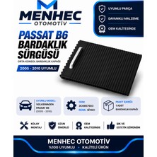 Menhec Otomotiv Volkswagen Passat B6 2006-2011 Orta Konsol Sürgülü Kapak Siyah Bardaklık Kapağı 3C0857503 Oem Uyumlu