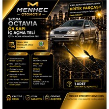 Menhec Otomotiv Skoda Octavia Ön Kapı Iç Açma Teli Içten Açma Mekanizma Teli (1996-2011 Uyumlu)
