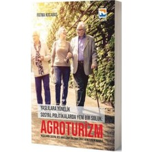 Nisan Kitabevi Agroturizm:yaşlılara Yönelik Sosyal Politikalarda Yeni Bir Soluk