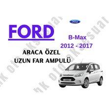 MFK Ford B-Max 2012 - 2017 Araca Özel Uzun Far Ampulü H1