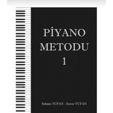 Müzik Ve Herşey Yazarın Kendi Yayını Enver Tufan Piyano Metodu