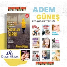 Timaş Yayınları Adem Güneş (11-Kitap) Annelik Sanatı, Çocukluk Sırrı, Cezasız Eğitim 1-2, Güvenli Bağlanma, Aidiyet