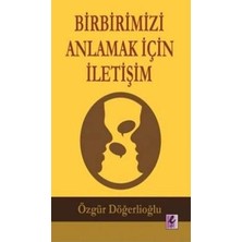 Efil Yayınevi Birbirimizi Anlamak Için Iletişim