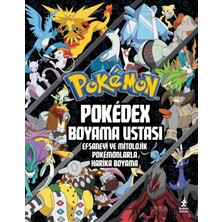 Doğan Çocuk Pokémon - Pokédex Boyama Ustası Efsanevi ve Mitolojik Pokémonlarla Harika Boyama