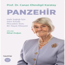 Panzehir- Halk Sağlığı Için Dört Kıtada Mücadele Dolu Bir Hayat Hikayesi