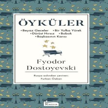 Öyküler (Beyaz Geceler, Bir Yufka Yürek, Dürüst Hırsız, Bobok, Başkasının Karısı) - (Bez Ciltli)