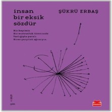 Insan Bir Eksik Sözdür