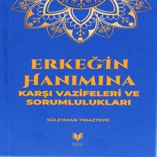 Erkeğin Hanımına Karşı Vazifeleri Sorumlulukları