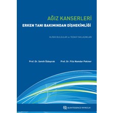 Quintessence Publishing Ağız Kanserleri Erken Tanı Bakımından Dişhekimliği Klinik Bulgular ve Tedavi Yaklaşımları