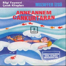 Anneannem Cankurtaran Anneannemin Akıl Almaz Maceraları 7.