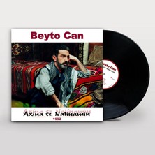 Silvana Beyto Can - Axîna Te Nalîna Mın (Plak)