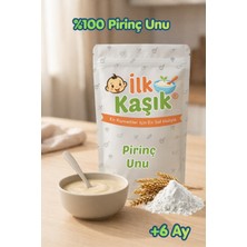 İlk Kaşık Bebek Pirinç Unu 200G +6 Ay Taş Değirmen Ince Öğütülmüş Katkısız Ek Gıda