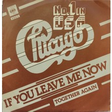 Kadıköy Plak Kulübü Chicago – If You Leave Me Now 45'lik