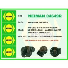 Neiman Ayna Ayar Dugmesı R19-CLIO Iıı-Iv-Captur-Kango-Megane-Logan - Master-Duster-Sandero-Logan 8 Fiş