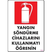 İlanib Ticaret Mey Ithalat® Yangın Söndürme Tüpü Uyarı Levhası 25X35 KOD:859