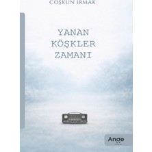 Ange Yayınları Yanan Köşkler Zamanı