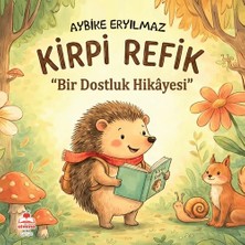 Almina Kitap Kirpi Refik Bir Dostluk Hikayesi