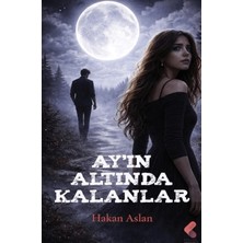 Klaros Yayınları Ay'ın Altında Kalanlar