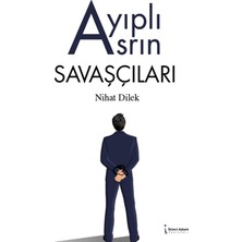 İkinci Adam Yayınları Ayıplı Asrın Savaşçıları