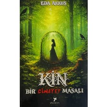 Oleksa Yayınevi Bir Cinayet Masalı - Kin