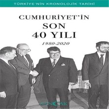 Renas Store Cumhuriyetin Son 40 Yılı (1980-2020) - Türkiye’nin Kronolojik Tarihi