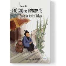 Mahlas Yayınları Cansu Gül - Xing Xing ve Grandma Ye: Sessiz Bir Dostluk Hikayesi