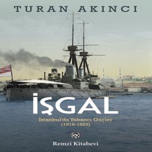 Senka Işgal - Istanbul’da Yabancı Güçler 1918-1923