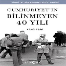 Renas Store Cumhuriyetin Bilinmeyen 40 Yılı (1940-1980) - Türkiye’nin Kronolojik Tarihi