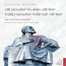 Renas Store Dil Söyler Kulak Dinler Söyler Kainat Dinler - Aşkı Bulmanın Felsefesi