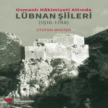 Renas Store Osmanlı Hakimiyeti Altında Lübnan Şiileri (1516-1788)