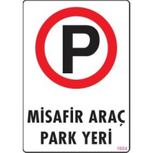 Luord-Store Araç Park Yeri Uyarı Levhası 25X35 KOD:1604